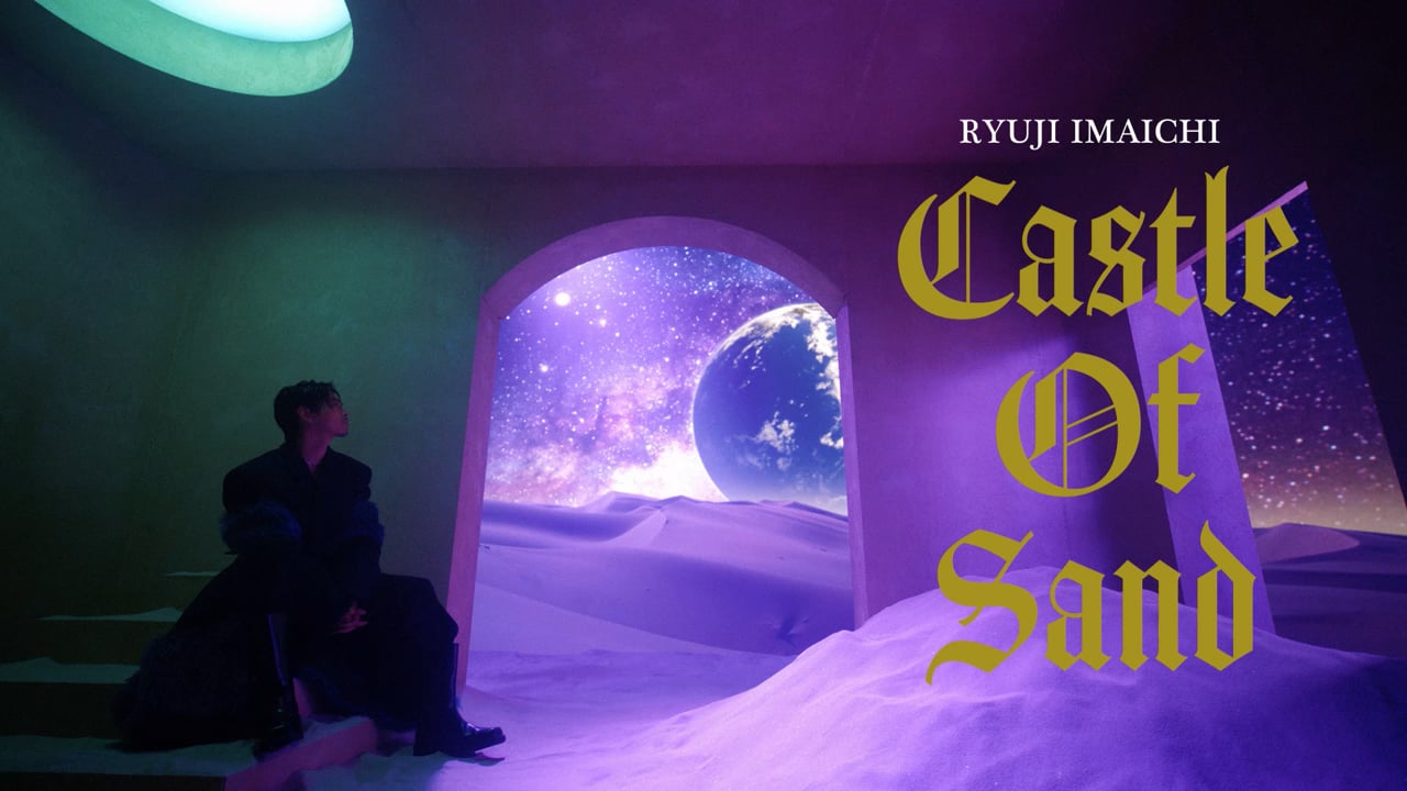 CASTLE OF SAND｜MV